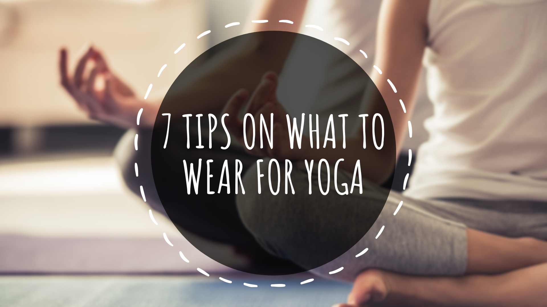 Kaya Health Clubs  What should I wear for Yoga Class?