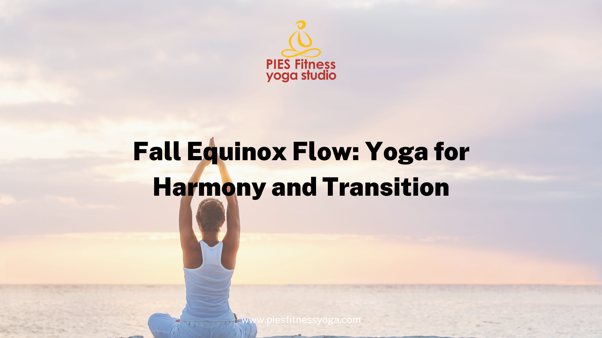 Yoga for Harmony and Transition